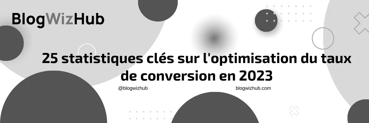 25 statistiques clés sur l'optimisation du taux de conversion en 2023